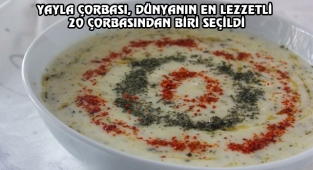 'Dünyanın En İyi 20 Çorbası'ndan Biri Yayla Çorbası