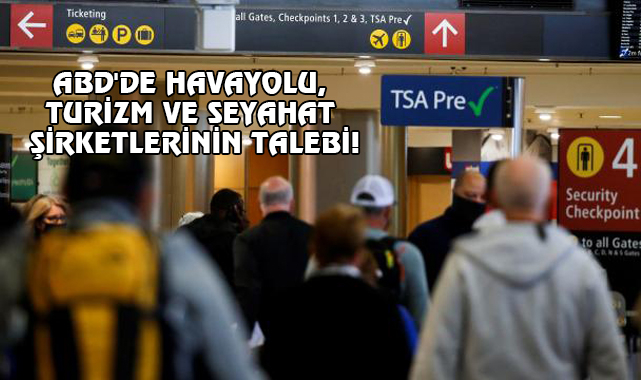 ABD Uçuşlarında Test Zorunluluğunu Kaldırma Talebi