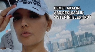 ABD'de Acilde 12 Bin Dolar Ödeyen Demet Akalın İsyan Etti