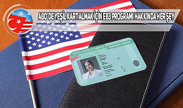 EB-3 İstihdam Temelli Göçmen Olmak