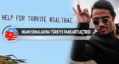 Nusret'ten Miami'de Uçakla Türkiye'ye Yardım Çağrısı