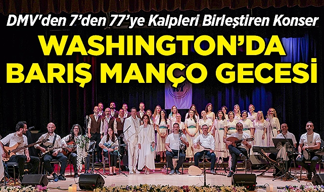 Amerika'da Bir Barış Manço Gecesi: DMV'den 7'den 77'ye Kalpleri Birleştiren Konser!
