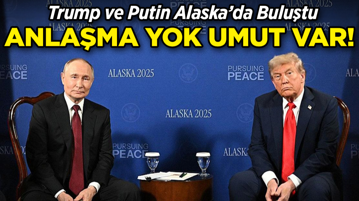 Trump ve Putin Alaska’da Buluştu: Anlaşma Yok, Umut Var!