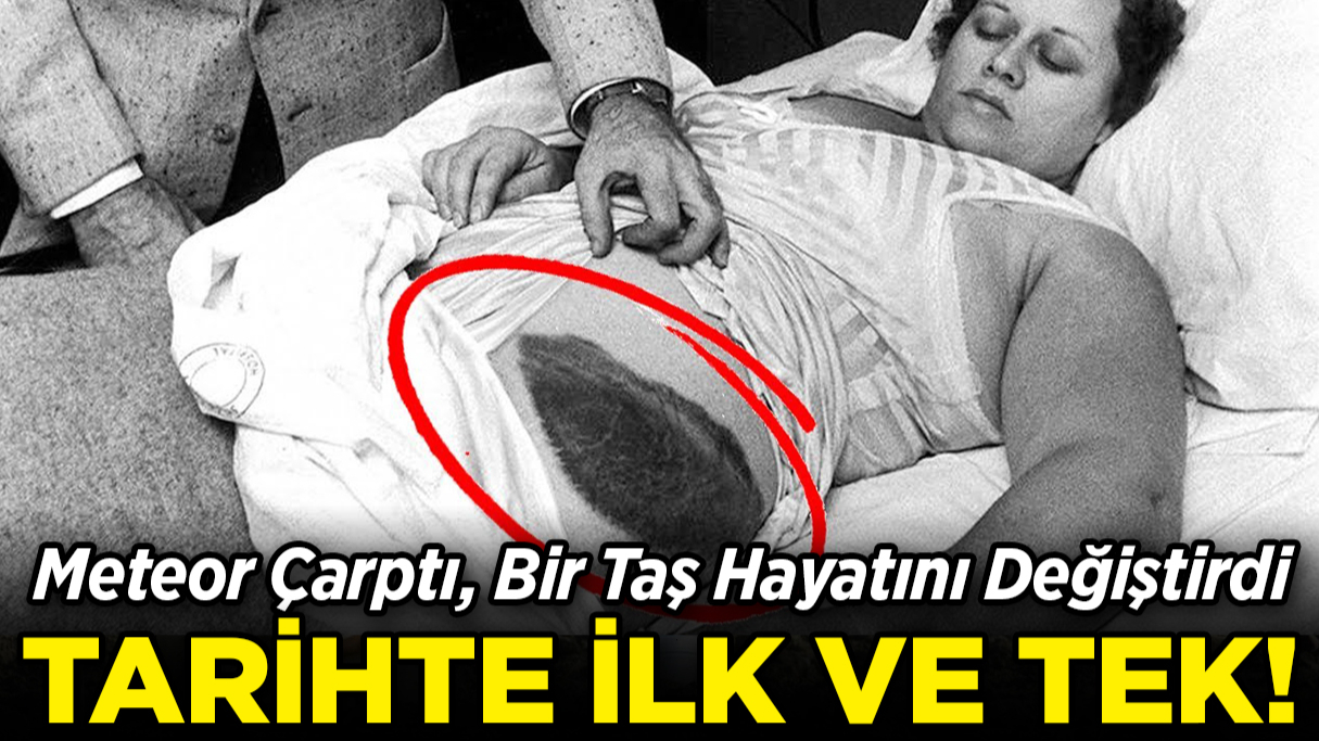 Tarihe Geçen Olay: Meteorun Çarptığı Tek İnsan