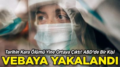 ABD’de Bir Kişide Veba Tespit Edildi!