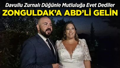 Zonguldak’a ABD’li Gelin: Türk Usulü Düğünle İkinci Kez “Evet” Dediler!