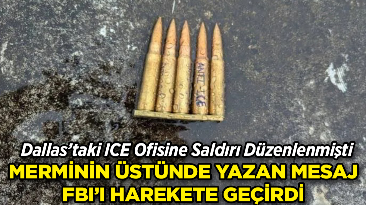 Dallas’taki ICE Saldırısı Sonrası ‘ANTI-ICE’ Mesajlı Mermi Bulundu