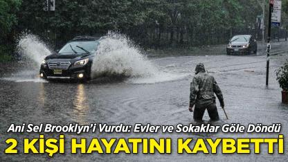 Brooklyn’i Sel Vurdu: 2 Kişi Hayatını Kaybetti, Şehir Sular Altında Kaldı!