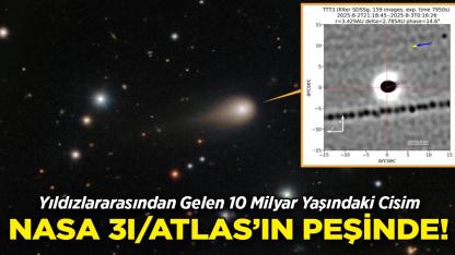 NASA, 3I/ATLAS'ın Peşinde! Yıldızlararasından Gelen 10 Milyar Yaşındaki Gizli Cisim!
