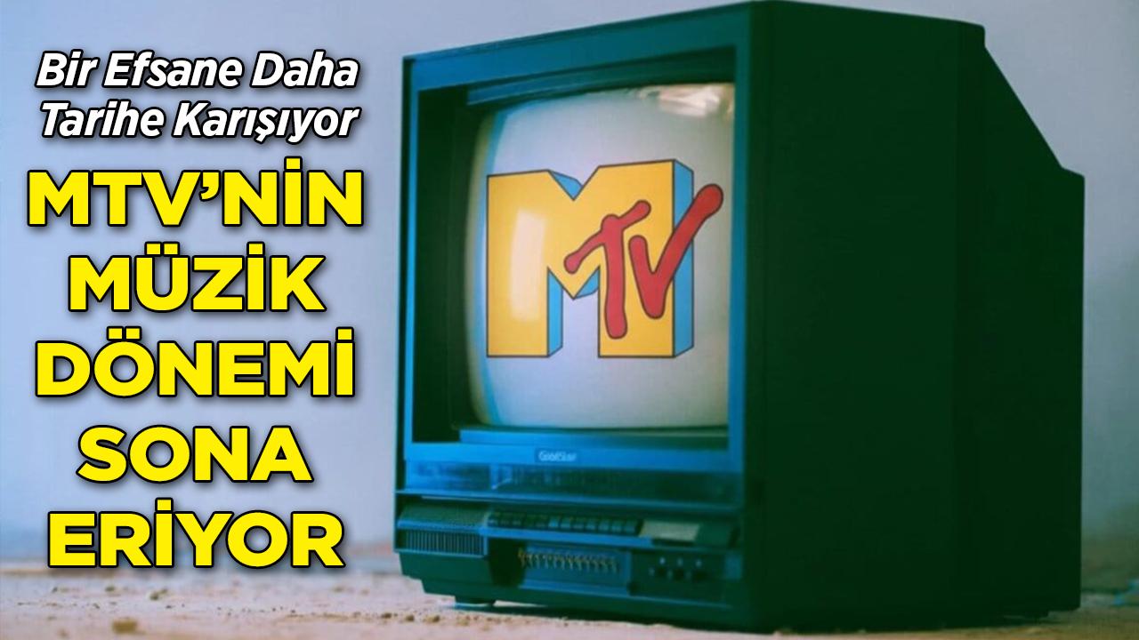 MTV Uluslararası Müzik Yayıncılığından Çekiliyor: Bir Efsane Daha Tarihe Karışıyor!