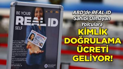 ABD’de REAL ID Sahibi Olmayan Yolculara Kimlik Doğrulama Ücreti Geliyor!
