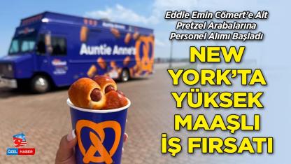 New York’ta Yüksek Maaşlı İş Fırsatı: Pretzel Arabalarına Personel Alımı Başladı