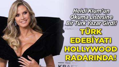 Heidi Klum’un Okuma Listesine Bir Türk Yazar Girdi! Türk Edebiyatı Hollywood Radarında!
